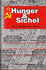Hunger & Sichel : die Geschichte einer Flucht