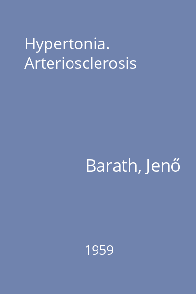 Hypertonia. Arteriosclerosis