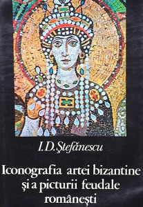 Iconografia artei bizantine şi a picturii feudale româneşti