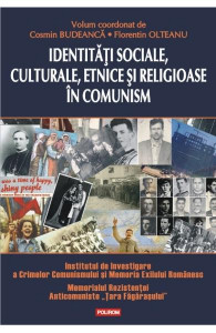 Identităţi sociale, culturale, etnice şi religioase în comunism