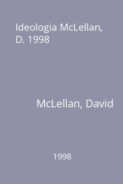 Ideologia McLellan, D. 1998