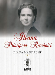 Ileana : Principesa României