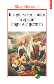 Imaginea românilor în spaţiul lingvistic german : 1775-1918