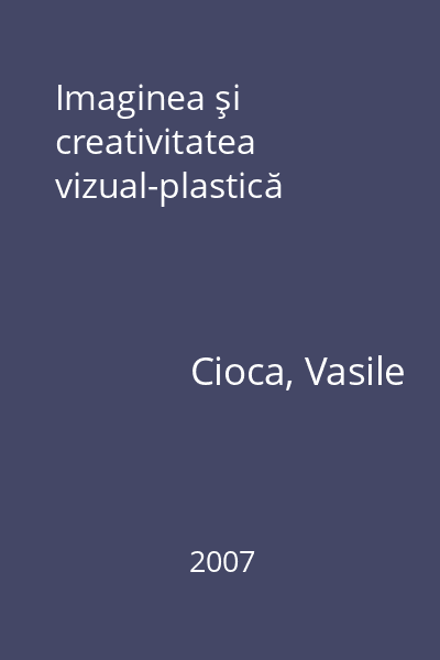 Imaginea şi creativitatea vizual-plastică