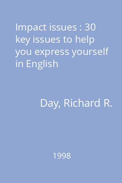 Impact issues : 30 key issues to help you express yourself in English