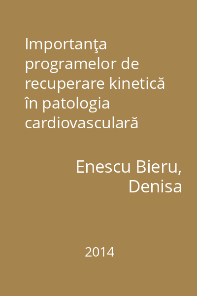 Importanţa programelor de recuperare kinetică în patologia cardiovasculară