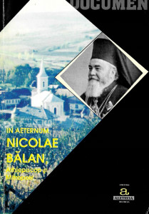 In aeternum. Nicolae Bălan, Arhiepiscop şi Mitropolit