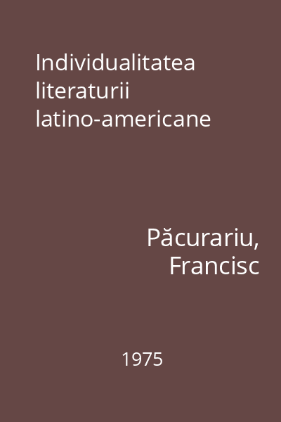 Individualitatea literaturii latino-americane