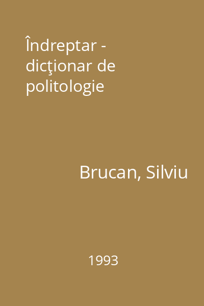 Îndreptar - dicţionar de politologie