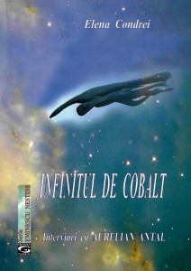 Infinitul de cobalt : interviuri cu Aurelian Antal