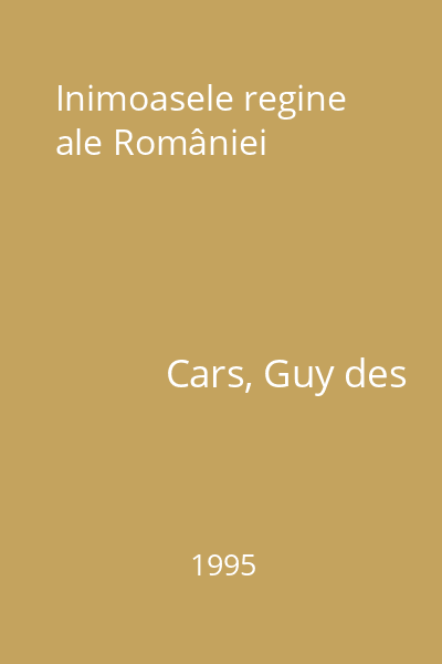 Inimoasele regine ale României