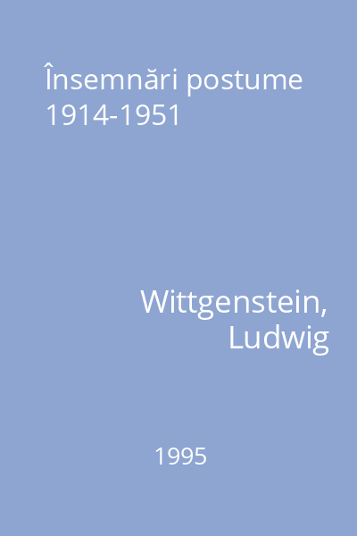 Însemnări postume 1914-1951