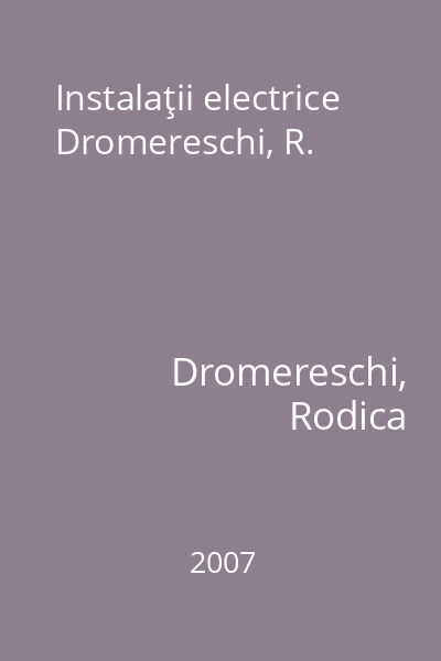 Instalaţii electrice Dromereschi, R.