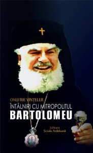 Întâlniri cu Mitropolitul Bartolomeu