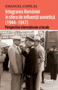 Integrarea României în sfera de influenţă sovietică : (1944-1947)