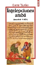 Înţelepciunea arabă : (secolele V-XIV)