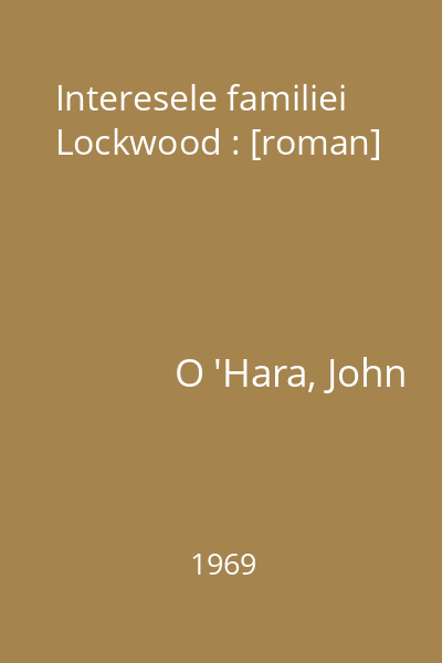Interesele familiei Lockwood : [roman]