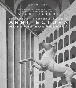 Interferenţe arhitecturale italiene în arhitectura modernă românească = Italian architectural interferences in the Romanian modern architecture