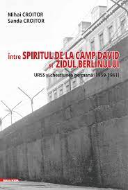 Între spiritul de la Camp David și Zidul Berlinului : URSS și chestiunea germană