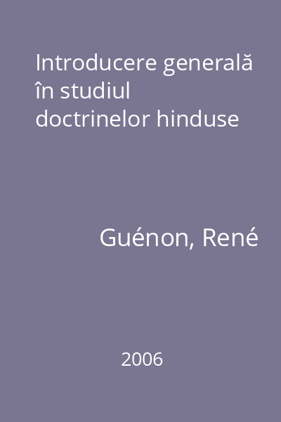 Introducere generală în studiul doctrinelor hinduse