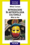 Introducere în antropologia culturală : mitul şi ritul