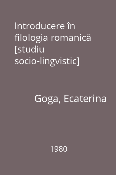 Introducere în filologia romanică [studiu socio-lingvistic]
