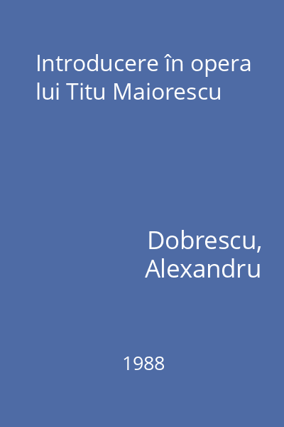 Introducere în opera lui Titu Maiorescu