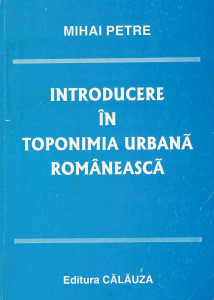 Introducere în toponimia urbană românească
