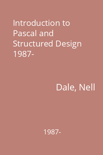 Introduction to Pascal and Structured Design 1987-