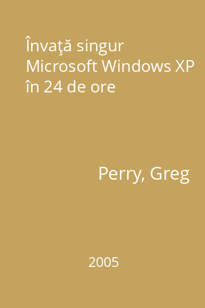 Învaţă singur Microsoft Windows XP în 24 de ore