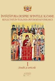 Învăţătura despre sfintele icoane reflectată în teologia ortodoxă românească : studii şi articole
