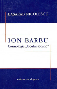 Ion Barbu : cosmologia „jocului secund”