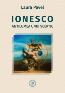 Ionesco : antilumea unui sceptic