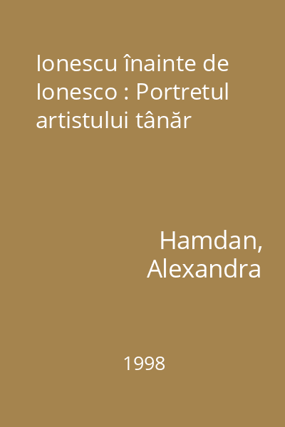 Ionescu înainte de Ionesco : Portretul artistului tânăr