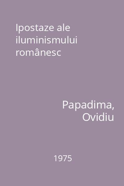 Ipostaze ale iluminismului românesc