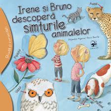 Irene şi Bruno descoperă simţurile animalelor