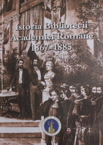 Istoria Bibliotecii Academiei Române : 1867-1885