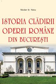 Istoria clădirii Operei Române din București