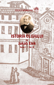Istoria Clujului Seria I, Vol. 6