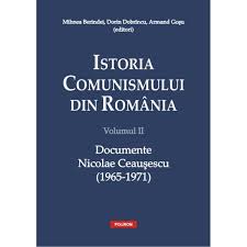 Istoria comunismului din România Vol. 2 : Documente : Nicolae Ceauşescu : (1965-1971)