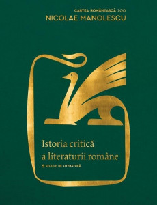 Istoria critică a literaturii române : 5 secole de literatură