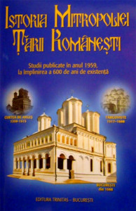 Istoria Mitropoliei Țării Românești : studii publicate în anul 1959, la împlinirea a 600 de ani de existență