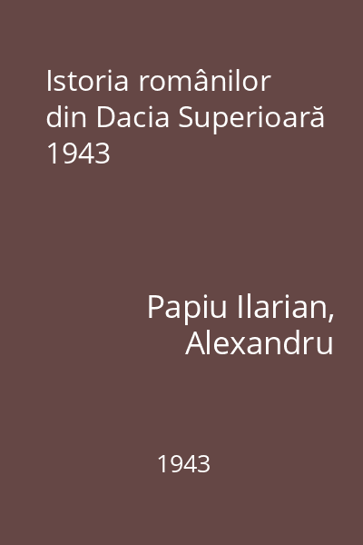 Istoria românilor din Dacia Superioară 1943