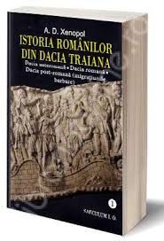 Istoria Românilor din Dacia Traiană Vol. 1 : Dacia anteromană ; Dacia romană ; Dacia postromană (Migraţiunile barbare)