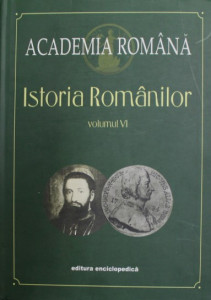 Istoria românilor Vol. 6 : Românii între Europa clasică și Europa luminilor (1711-1821)