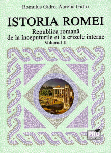 Istoria Romei Vol. 2 : Republica romană de la începuturile ei la crizele interne