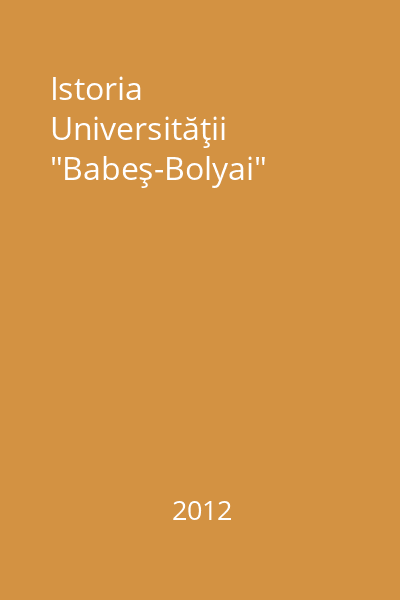 Istoria Universităţii "Babeş-Bolyai"