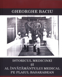 Istoricul medicinei și al învățământului medical pe plaiul basarabean