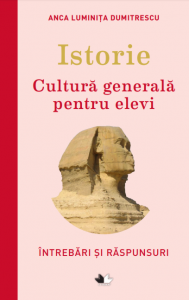Istorie : cultură generală pentru elevi