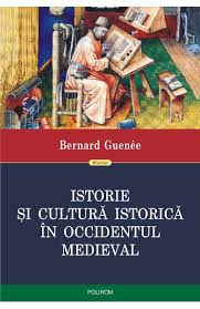 Istorie şi cultură istorică în occidentul medieval